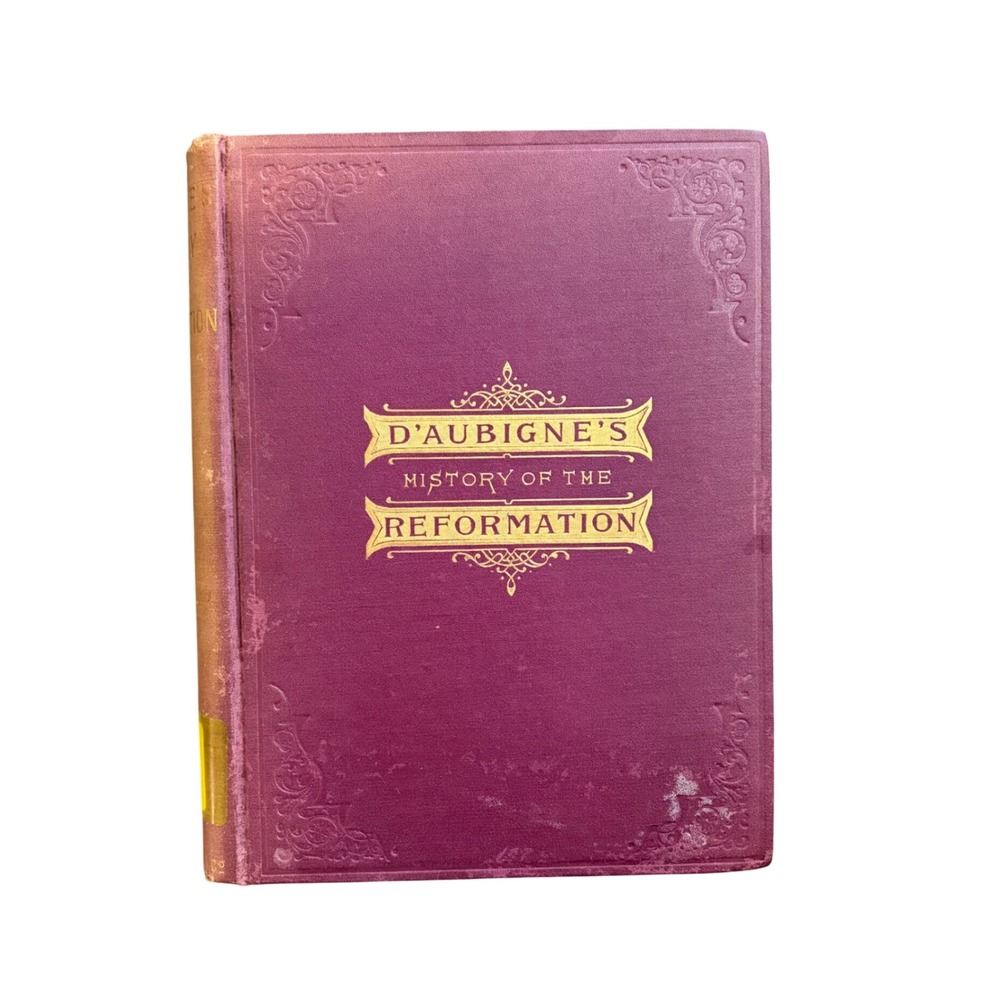 D'Aubigne's History of the Reformation Antique Hardcover Burgundy Gold Gilt Book